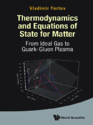 cover image of Thermodynamics and Equations of State For Matter